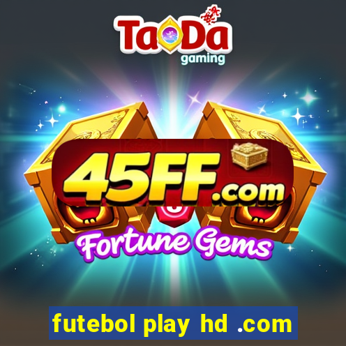 futebol play hd .com